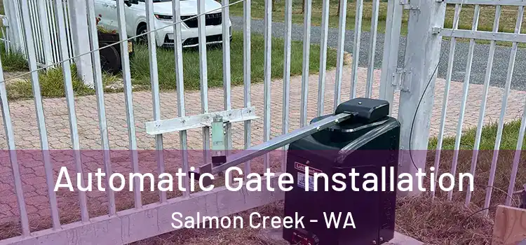 Automatic Gate Installation Salmon Creek - WA