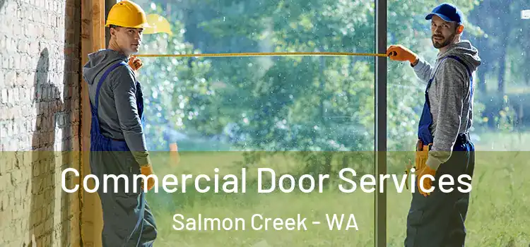 Commercial Door Services Salmon Creek - WA