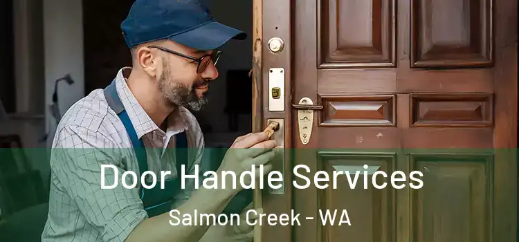 Door Handle Services Salmon Creek - WA
