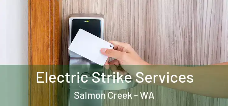 Electric Strike Services Salmon Creek - WA