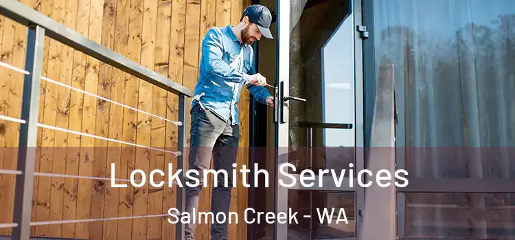 Locksmith Services Salmon Creek - WA
