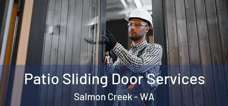Patio Sliding Door Services Salmon Creek - WA