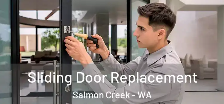 Sliding Door Replacement Salmon Creek - WA
